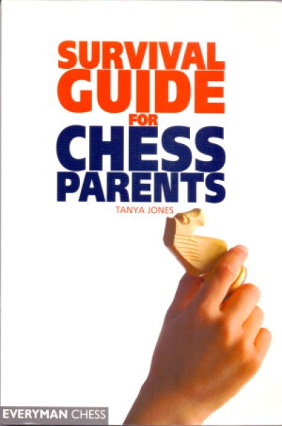 Jones, Survival Guide for Chess Parents